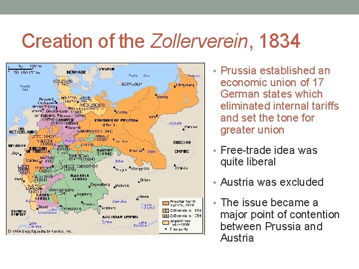 Creation of the Zollerverein, 1834 • Prussia established an economic union of 17 German Creation of the Zollerverein, 1834 • Prussia established an economic union of 17 German