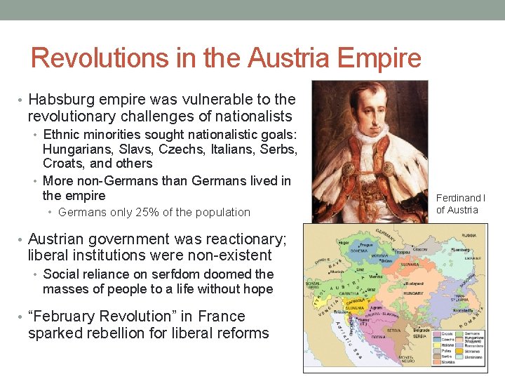 Revolutions in the Austria Empire • Habsburg empire was vulnerable to the revolutionary challenges Revolutions in the Austria Empire • Habsburg empire was vulnerable to the revolutionary challenges