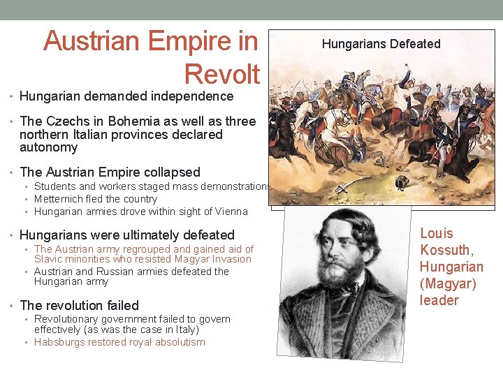 Austrian Empire in Revolt Hungarians Defeated • Hungarian demanded independence • The Czechs in Austrian Empire in Revolt Hungarians Defeated • Hungarian demanded independence • The Czechs in