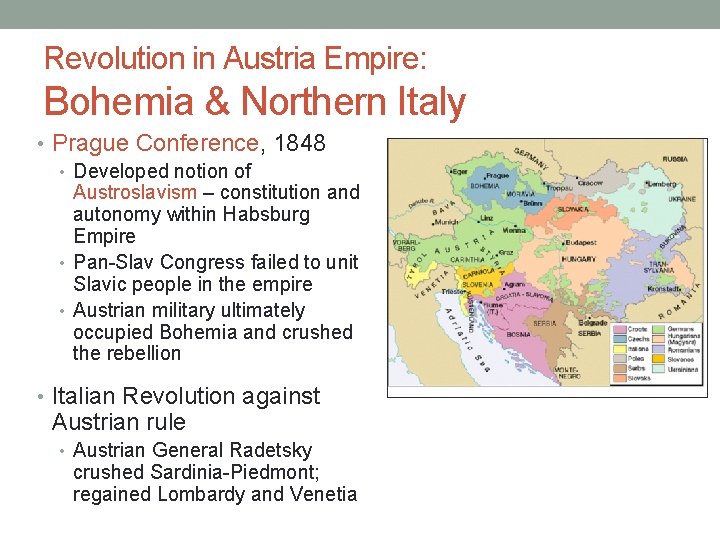 Revolution in Austria Empire: Bohemia & Northern Italy • Prague Conference, 1848 • Developed Revolution in Austria Empire: Bohemia & Northern Italy • Prague Conference, 1848 • Developed