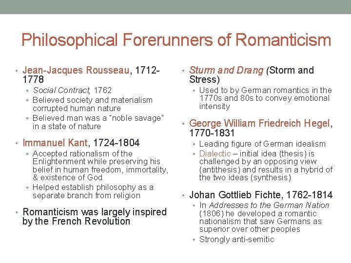 Philosophical Forerunners of Romanticism • Jean-Jacques Rousseau, 1712 - 1778 • Social Contract, 1762 Philosophical Forerunners of Romanticism • Jean-Jacques Rousseau, 1712 - 1778 • Social Contract, 1762