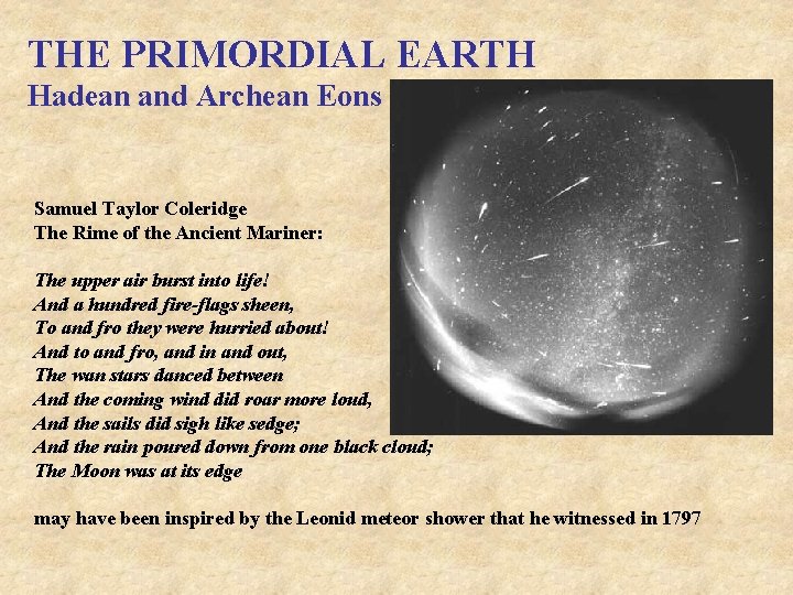 THE PRIMORDIAL EARTH Hadean and Archean Eons Samuel Taylor Coleridge The Rime of the