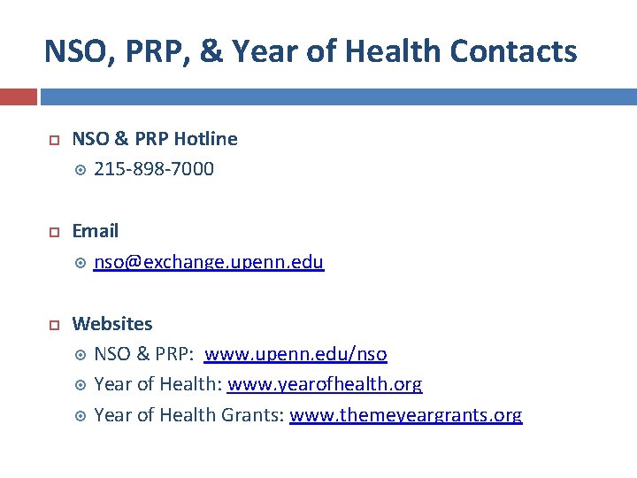 NSO, PRP, & Year of Health Contacts NSO & PRP Hotline 215 -898 -7000