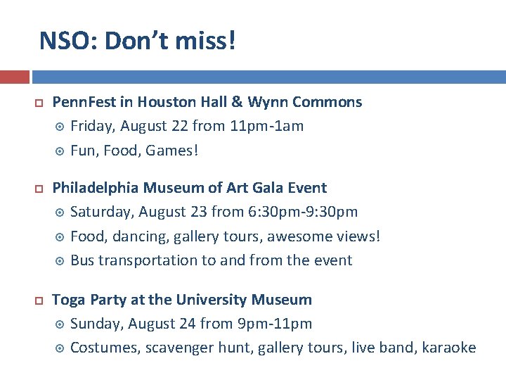 NSO: Don’t miss! Penn. Fest in Houston Hall & Wynn Commons Friday, August 22