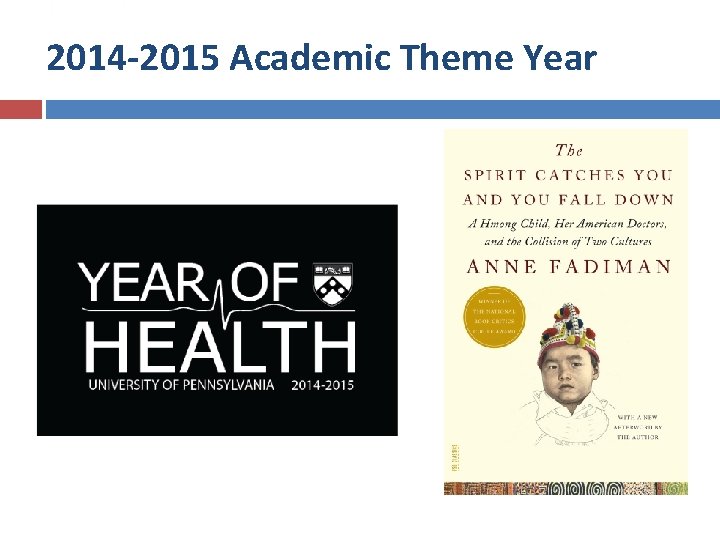 2014 -2015 Academic Theme Year 