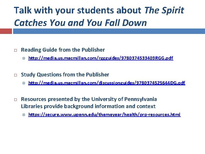 Talk with your students about The Spirit Catches You and You Fall Down Reading