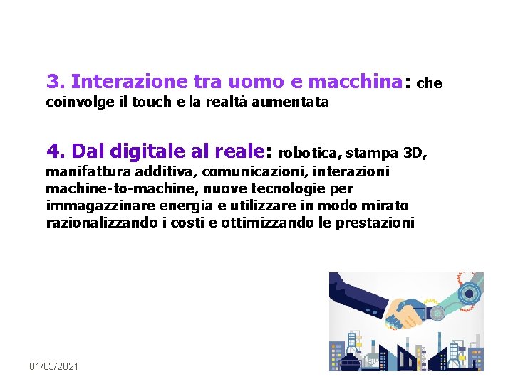 3. Interazione tra uomo e macchina: che coinvolge il touch e la realtà aumentata