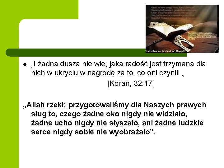 l „I żadna dusza nie wie, jaka radość jest trzymana dla nich w ukryciu l „I żadna dusza nie wie, jaka radość jest trzymana dla nich w ukryciu