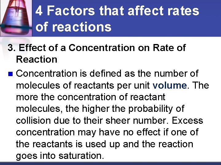 4 Factors that affect rates of reactions 3. Effect of a Concentration on Rate