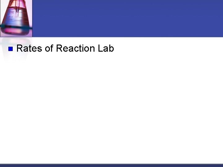 n Rates of Reaction Lab 