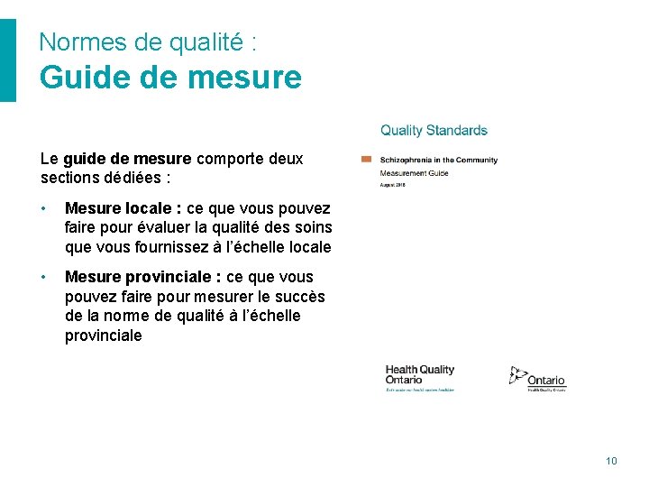 Normes de qualité : Guide de mesure Le guide de mesure comporte deux sections