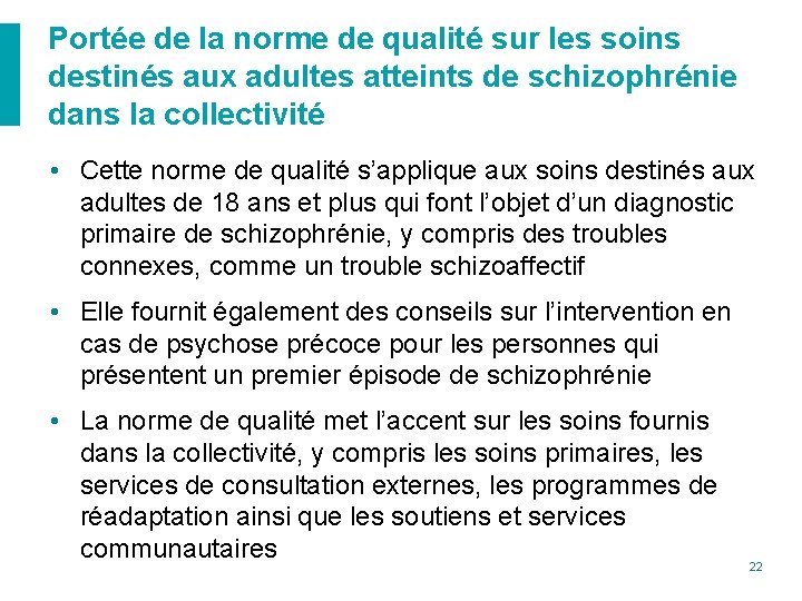 Portée de la norme de qualité sur les soins destinés aux adultes atteints de