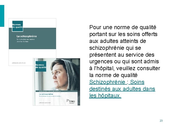 Pour une norme de qualité portant sur les soins offerts aux adultes atteints de