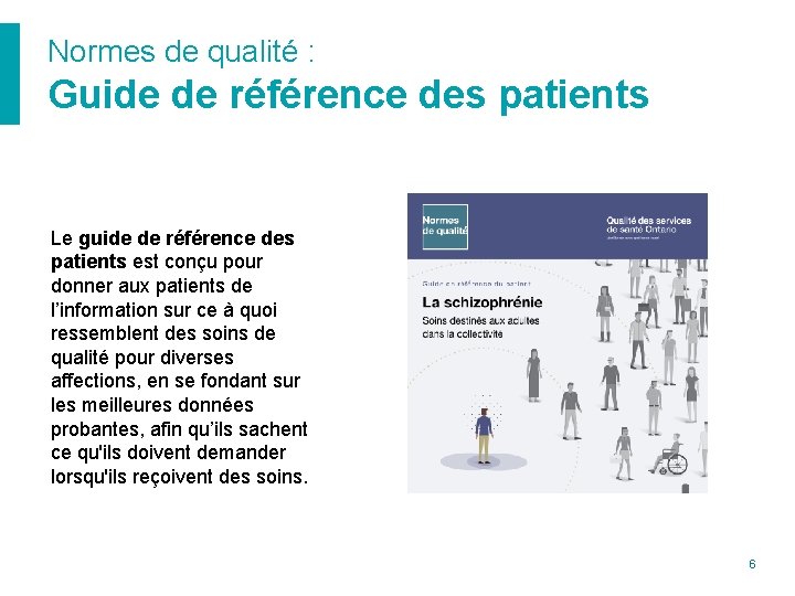 Normes de qualité : Guide de référence des patients Le guide de référence des