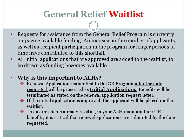General Relief Waitlist • Requests for assistance from the General Relief Program is currently