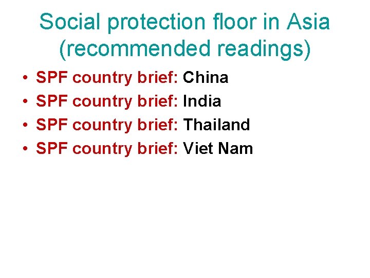 Social protection floor in Asia (recommended readings) • • SPF country brief: China SPF