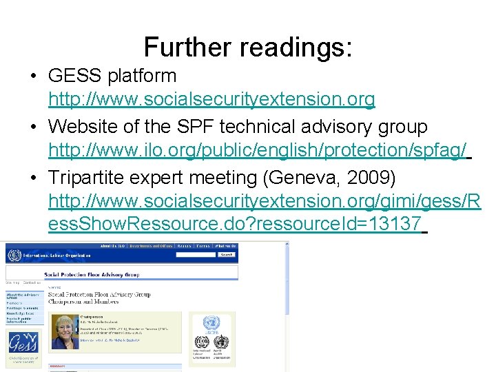 Further readings: • GESS platform http: //www. socialsecurityextension. org • Website of the SPF