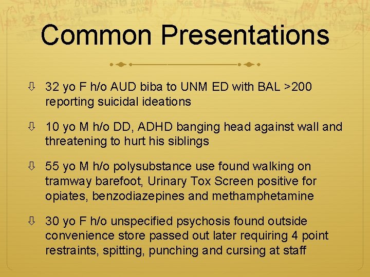 Common Presentations 32 yo F h/o AUD biba to UNM ED with BAL >200