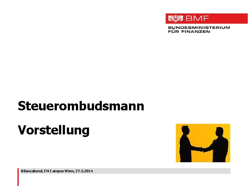 Steuerombudsmann Vorstellung Bilanzabend, FH Campus Wien, 27. 5. 2014 