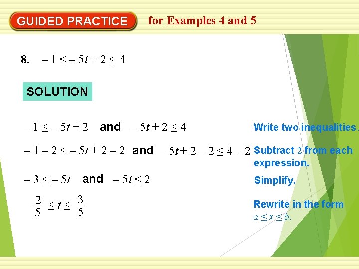 GUIDED PRACTICE for Examples 4 and 5 8. – 1 ≤ – 5 t