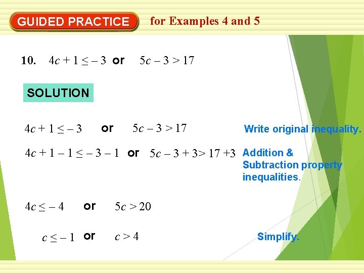 for Examples 4 and 5 GUIDED PRACTICE 10. 4 c + 1 ≤ –