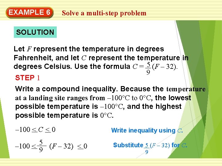 EXAMPLE 6 Solve a multi-step problem SOLUTION Let F represent the temperature in degrees