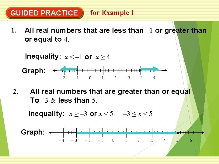 GUIDED PRACTICE 1. for Example 1 All real numbers that are less than –
