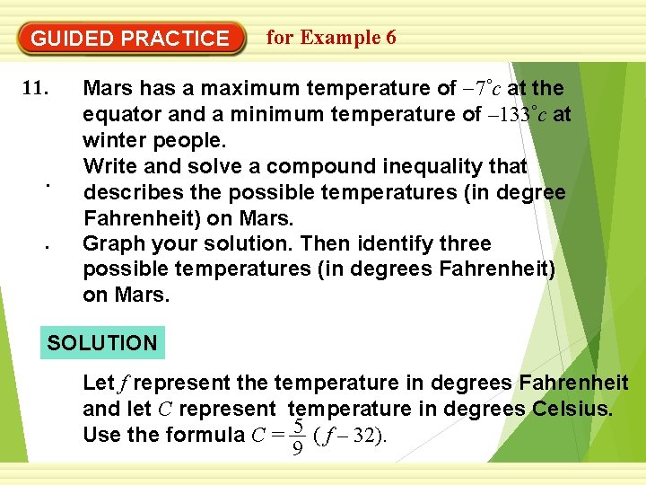 GUIDED PRACTICE 11. . . for Example 6 Mars has a maximum temperature of