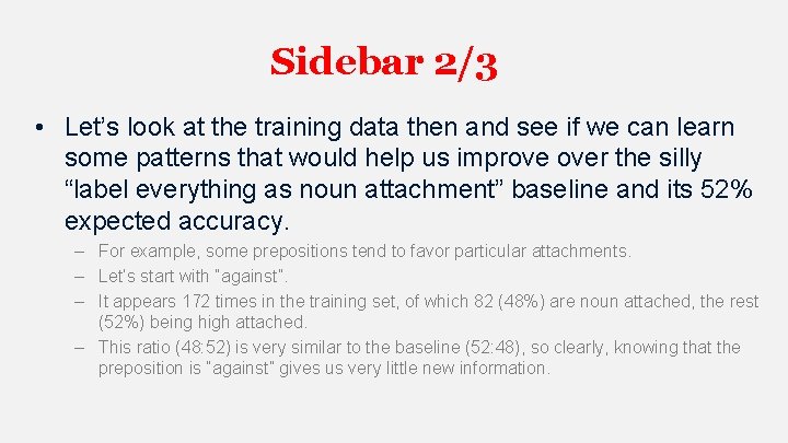 Sidebar 2/3 • Let’s look at the training data then and see if we