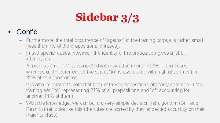 Sidebar 3/3 • Cont’d – Furthermore, the total occurrence of “against” in the training