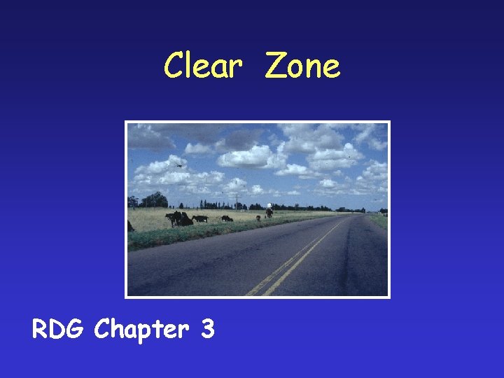 Clear Zone RDG Chapter 3 