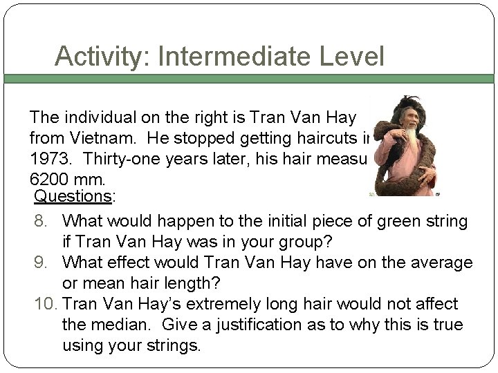 Activity: Intermediate Level The individual on the right is Tran Van Hay from Vietnam.