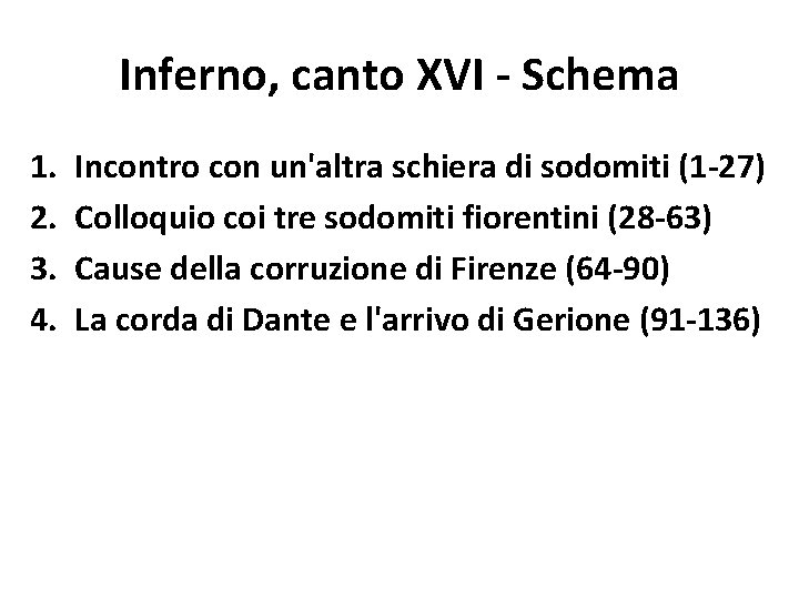 Inferno, canto XVI - Schema 1. 2. 3. 4. Incontro con un'altra schiera di