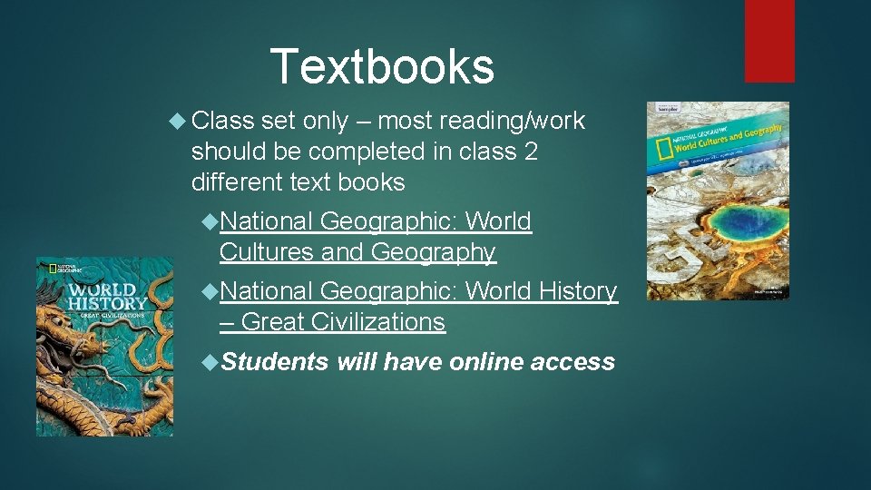 Textbooks Class set only – most reading/work should be completed in class 2 different
