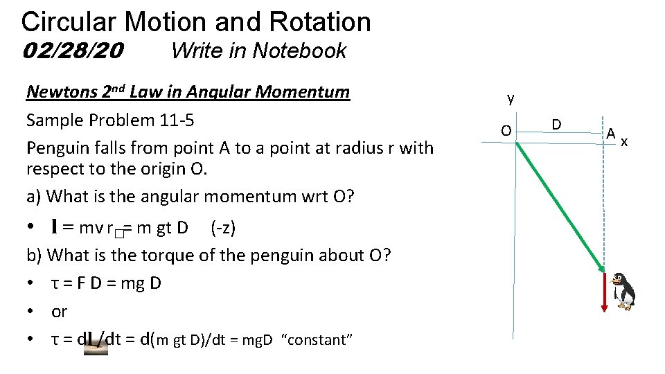 Circular Motion and Rotation 02/28/20 Write in Notebook Newtons 2 nd Law in Angular