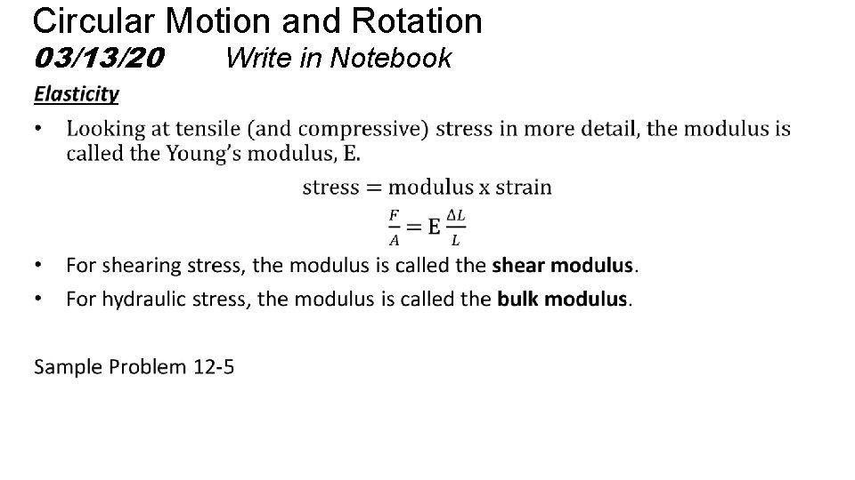 Circular Motion and Rotation 03/13/20 Write in Notebook 