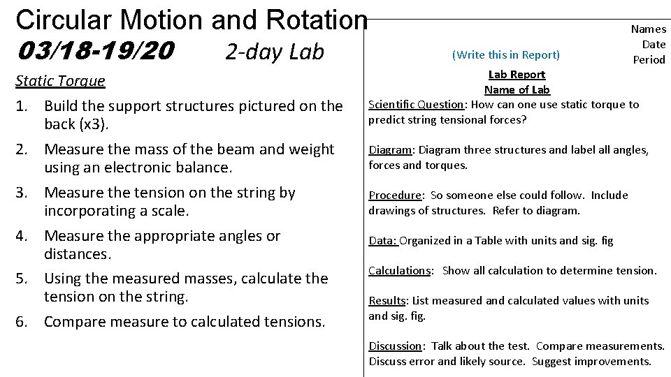 Circular Motion and Rotation 03/18 -19/20 2 -day Lab Static Torque 1. Build the