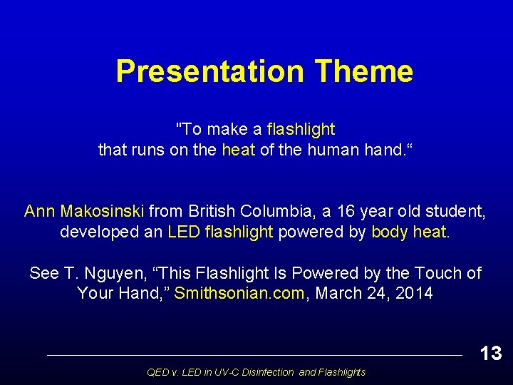 Presentation Theme "To make a flashlight that runs on the heat of the human