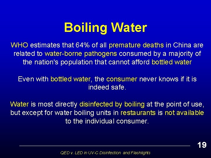 Boiling Water WHO estimates that 64% of all premature deaths in China are related