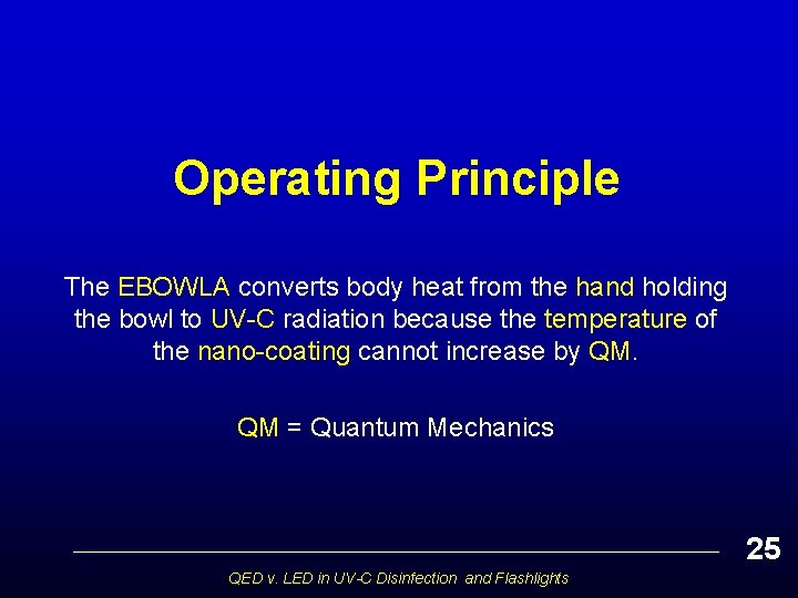 Operating Principle The EBOWLA converts body heat from the hand holding the bowl to