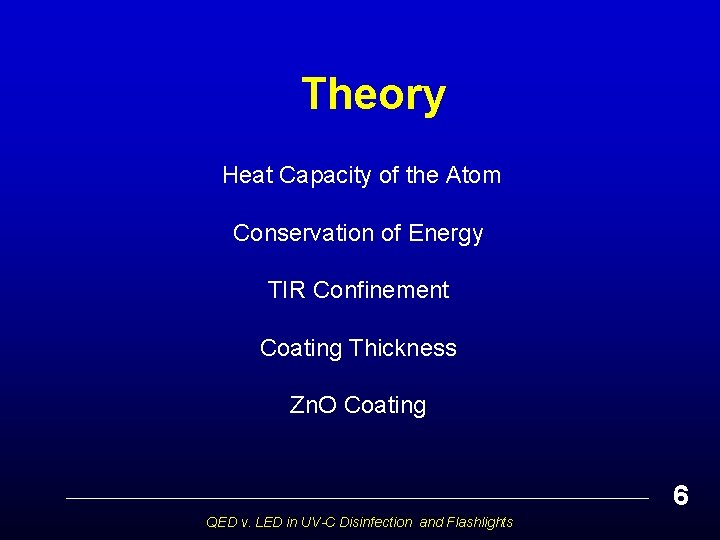 Theory Heat Capacity of the Atom Conservation of Energy TIR Confinement Coating Thickness Zn.