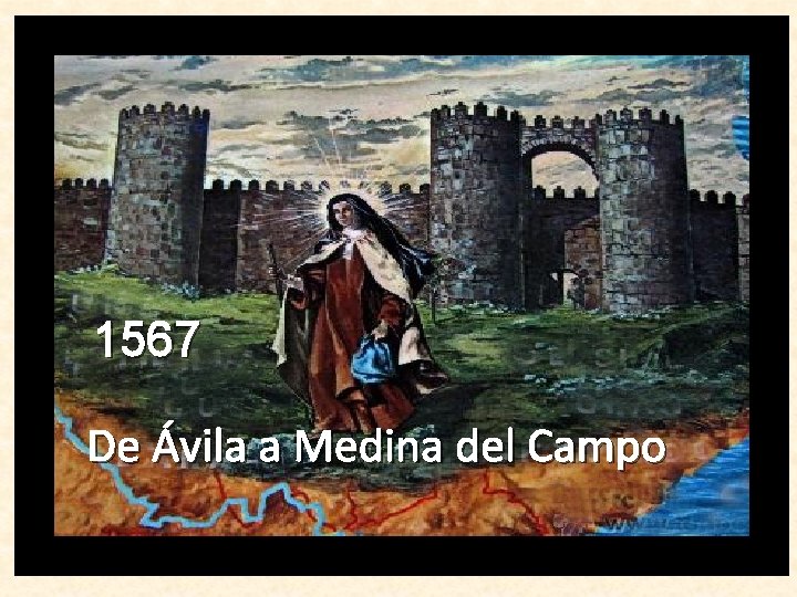 1567 De Ávila a Medina del Campo 