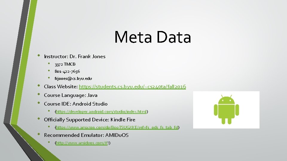 Meta Data • • • Instructor: Dr. Frank Jones • • • 3372 TMCB