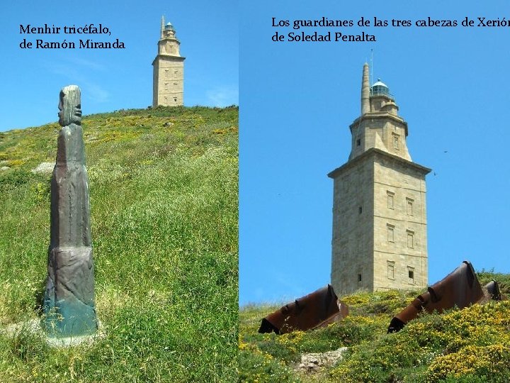 Menhir tricéfalo, de Ramón Miranda Los guardianes de las tres cabezas de Xerión de