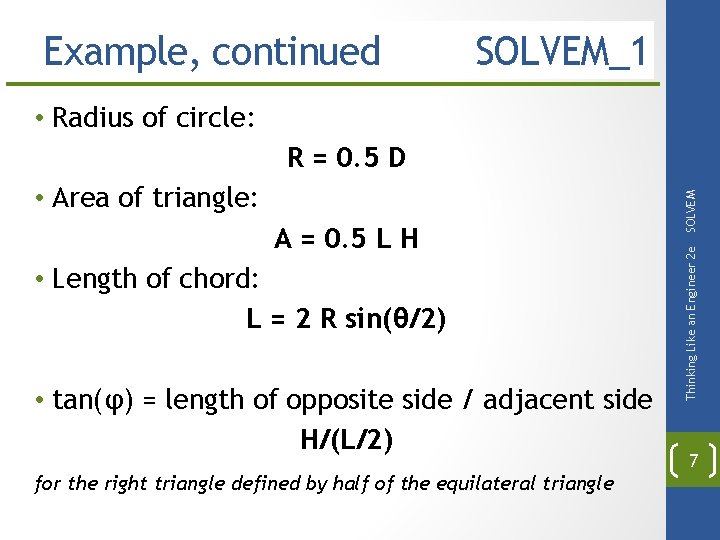 Example, continued SOLVEM_1 • Radius of circle: A = 0. 5 L H •