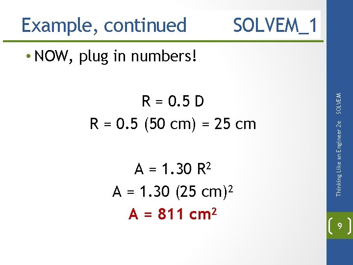 Example, continued SOLVEM_1 A = 1. 30 R 2 A = 1. 30 (25