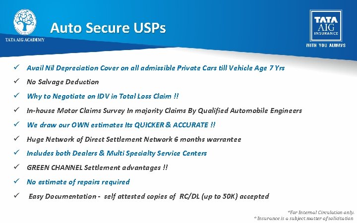 Auto Secure USPs ü Avail Nil Depreciation Cover on all admissible Private Cars till