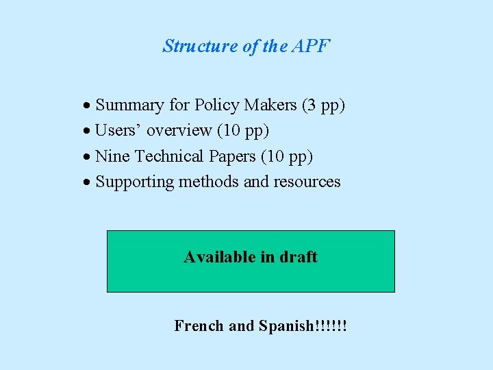 Structure of the APF · Summary for Policy Makers (3 pp) · Users’ overview