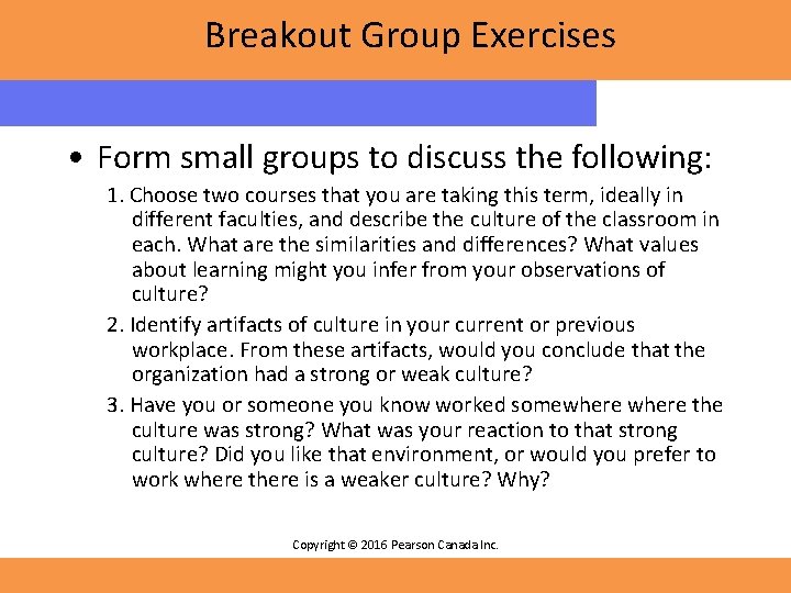 Breakout Group Exercises • Form small groups to discuss the following: 1. Choose two