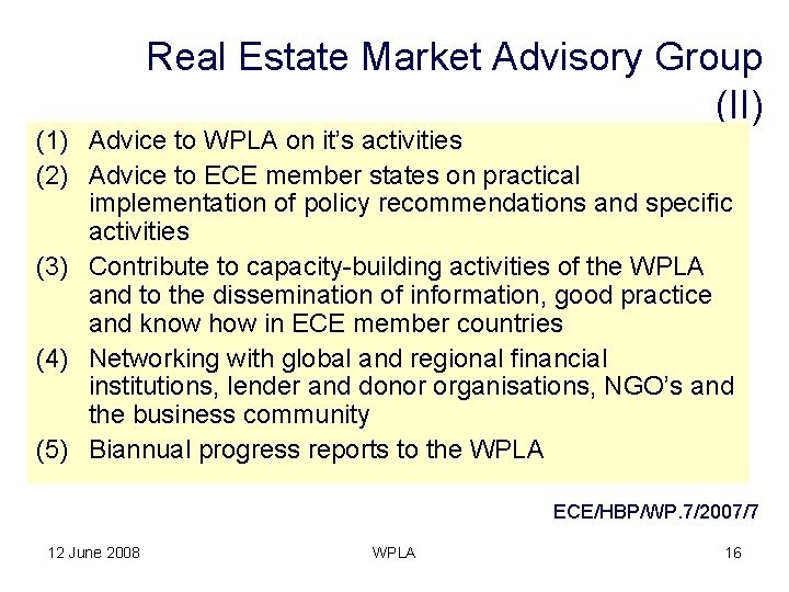 Real Estate Market Advisory Group (II) (1) Advice to WPLA on it’s activities (2)